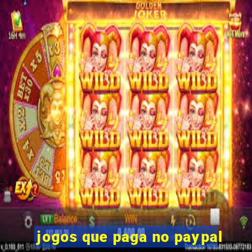 jogos que paga no paypal